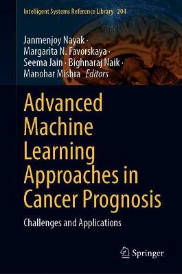 【预订】Advanced Machine Learning Approaches in Cancer Prognosis