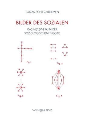 预订 Bilder des Sozialen: Das Netzwerk in der soziologischen Theorie 网络中的社会学理论：社会图像: 9783770556267