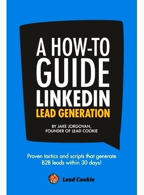 预订 A How to Guide to Linkedin Lead Generation: A step by step framework to generating B2B leads on LinkedIn in 30 days