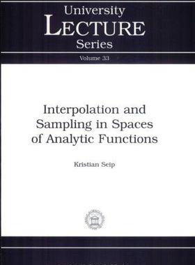 [预订]Interpolation and Sampling in Spaces of Analytic Functions 9780821835548