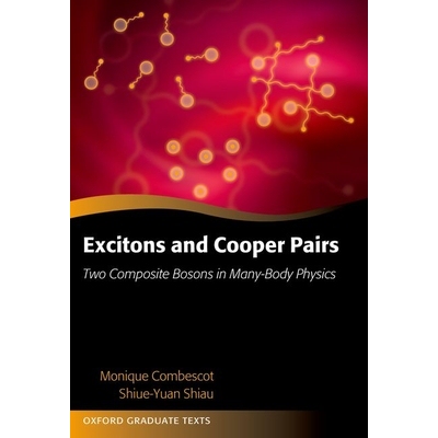 现货 Excitons and Cooper Pairs: Two Composite Bosons in Many-Body Physics 激子和库珀对：多体物理中的两种复合玻色子: 9780