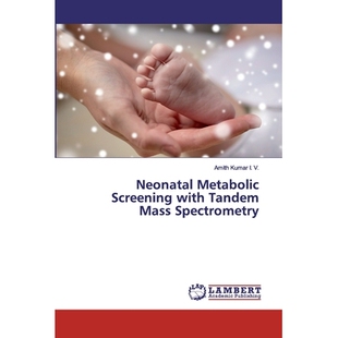 Screening with Tandem 预订 Spectrometry Metabolic Mass 9786200094933 Neonatal