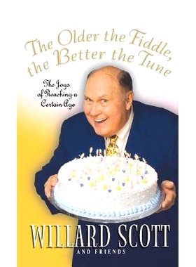 预订 The Older the Fiddle, the Better the Tune: The Joys of Reaching a Certain Age: 9780786868926