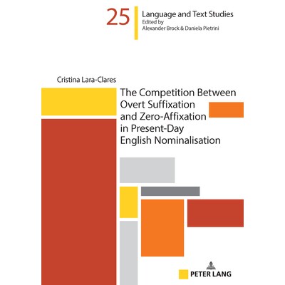 预订 The Competition Between Overt Suffixation and Zero-Affixation in Present-Day English Nominalisation: DE: 9783631930