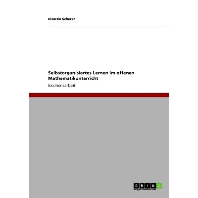 预订 Selbstorganisiertes Lernen im offenen Mathematikunterricht: 9783640909599