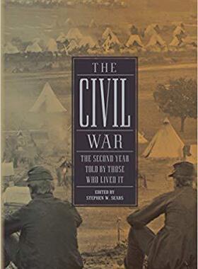 【预订】The Civil War: The Second Year Told by Those Who Lived It 9781598531442