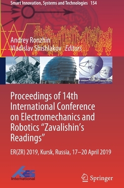 【预订】Proceedings of 14th International Conference on Electromechanics and Robotics “Zavalishin’s Readings”