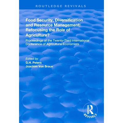 预订 Food Security, Diversification and Resource Management: Refocusing the Role of Agriculture?: Proceedings of the Twe