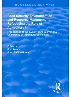 预订 Food Security, Diversification and Resource Management: Refocusing the Role of Agriculture?: Proceedings of the Twe