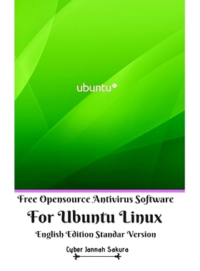 预订 Free Opensource Antivirus Software For Ubuntu Linux English Edition Standar Version: 9781714207770