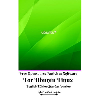 预订 Free Opensource Antivirus Software For Ubuntu Linux English Edition Standar Version: 9781714207770