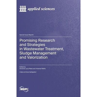 预订 Promising Research and Strategies in Wastewater Treatment, Sludge Management and Valorization: 9783036591148