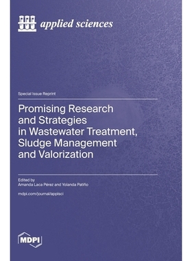 预订 Promising Research and Strategies in Wastewater Treatment, Sludge Management and Valorization: 9783036591148