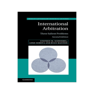 【预订】International Arbitration: Three Salient Problems