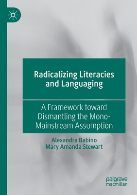 【预订】Radicalizing  Literacies and Languaging 9783030561406