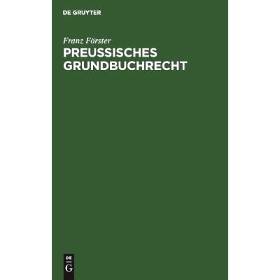 预订 Preußisches Grundbuchrecht: 9783111314716