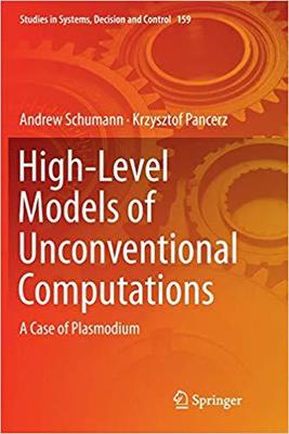 【预售】High-Level Models of Unconventional Computations: A Case of Plasmodium