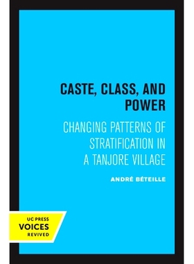 预订 Caste, Class, and Power: Changing Patterns of Stratification in a Tanjore Village 种姓、*和权力：Tanjore 村不断变化