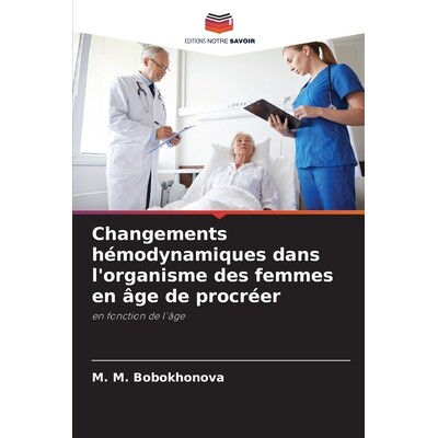 预订 Changements hémodynamiques dans l’organisme des femmes en âge de procréer: 9786209345869