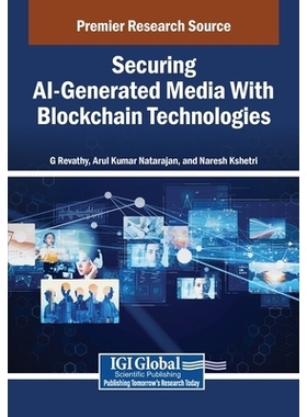 预订 Securing AI-Generated Media With Blockchain Technologies: 9798337364827