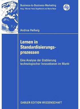 预订 Lernen in Standardisierungsprozessen: Eine Analyse der Etablierung technologischer Innovationen im Markt: 978383491