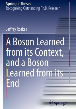 【预订】A Boson Learned from its Context, and a Boson Learned from its End 9783030580131