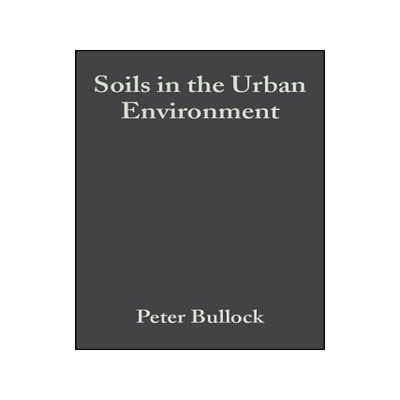 预订 Soils In The Urban Environment