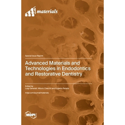 预订 Advanced Materials and Technologies in Endodontics and Restorative Dentistry: 9783725837304