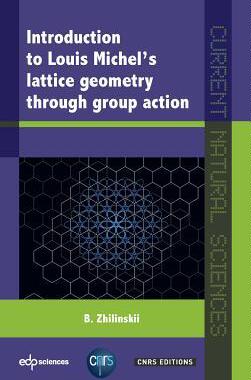 [预订]Introduction to Louis Michel’s lattice geometry through group action 9782759817382