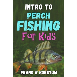 预订 Intro to Perch Fishing for Kids: 9798367571820