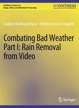 预订 Combating Bad Weather Part I: Rain Removal from Video