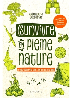 预订 Survivre en pleine nature 在荒野中生存: 9782035990495