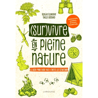 预订 Survivre en pleine nature 在荒野中生存: 9782035990495