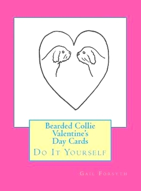 预订 Bearded Collie Valentine’s Day Cards: Do It Yourself: 9781519541857