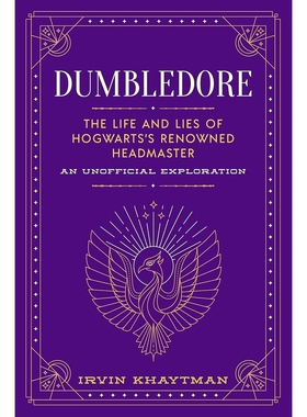 现货 邓布利多 哈利波特角色指南系列 英文原版 Dumbledore: The Life and Lies of Hogwarts's Renowned Headmaster