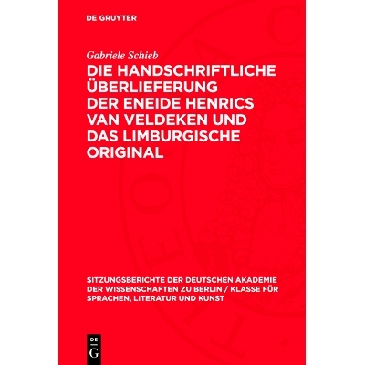 预订 Die handschriftliche Überlieferung der Eneide Henrics van Veldeken und das Limburgische Original: 9783112726044