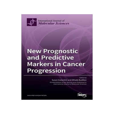[预订]New Prognostic and Predictive Markers in Cancer Progression 9783039439775