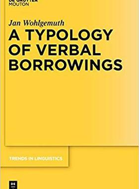 【预订】A Typology of Verbal Borrowings 9783110219333