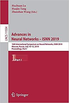 【预售】Advances in Neural Networks – ISNN 2019