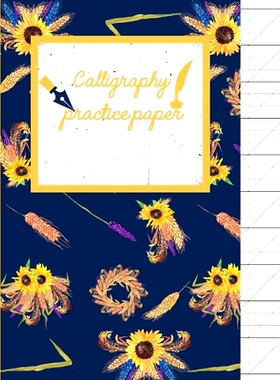 预订 Calligraphy Practice paper: Sunflower hand writing workbook for adults & kids 120 pages of practice sheets to write