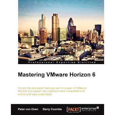 预订 Mastering VMware Horizon 6 掌握 VMware Horizon 6: 9781784399238