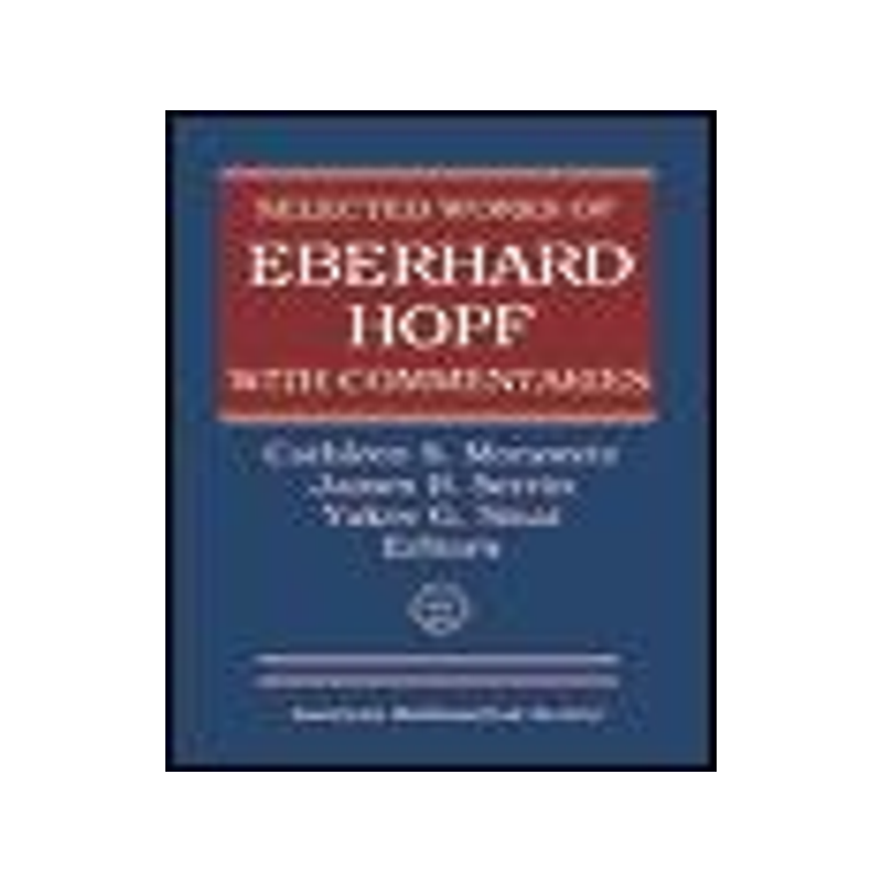 [预订]Selected Works of Eberhard Hopf with Commentaries 9780821820773