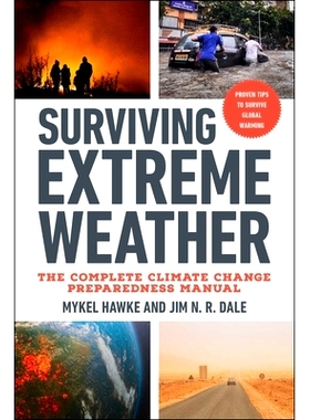 预订 Surviving Extreme Weather: The Complete Climate Change Preparedness Manual 应对极端天气：完整的气候变化准备手册: 97
