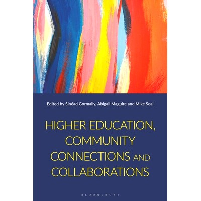 预订 Higher Education, Community Connections and Collaborations 高等教育、社区联系与合作: 9781350430754