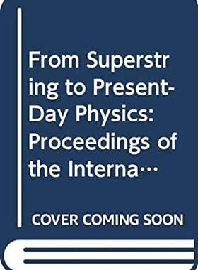 【预订】From Superstring to Present-Day Physics