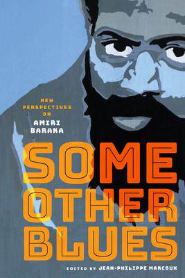 [预订]Some Other Blues: New Perspectives on Amiri Baraka 9780814257845