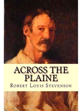 预订 Across the Plaine: With other memories and essays: 9781542906340