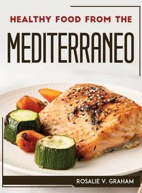 [预订]Healthy Food from the Mediterraneo 9781804768211