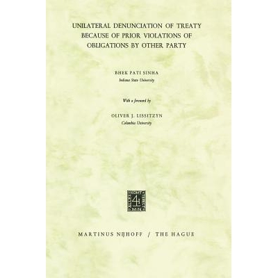 预订 Unilateral Denunciation of Treaty Because of Prior Violations of Obligations by Other Party: 9789401187459