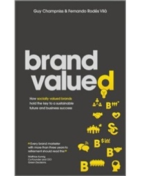 【预订】Brand Valued - How Socially Valued Brands Hold the Key to a Sustainable Future and Business Success